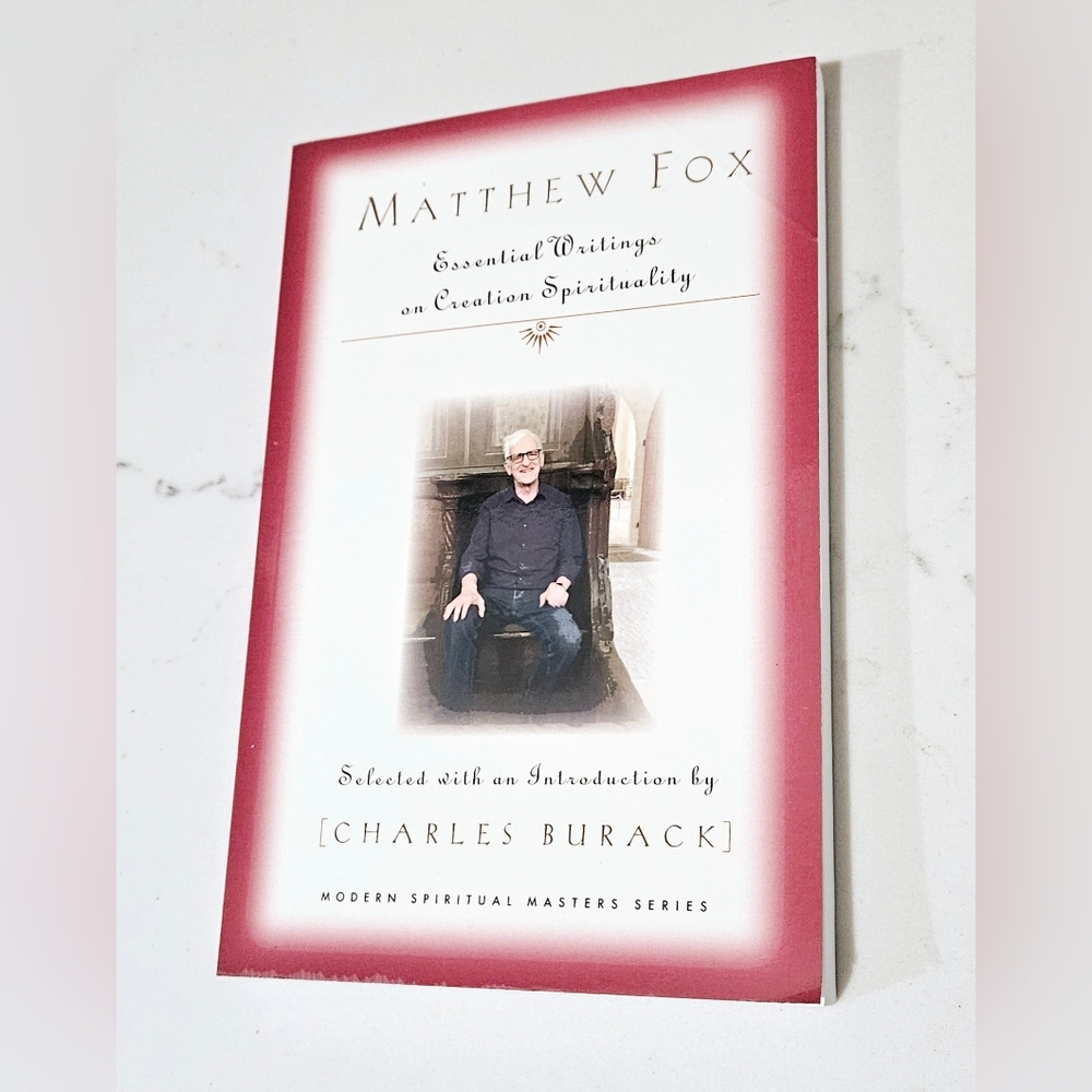 BOGO Matthew Fox: Essential Writings on Creation Spirituality Paperback Book